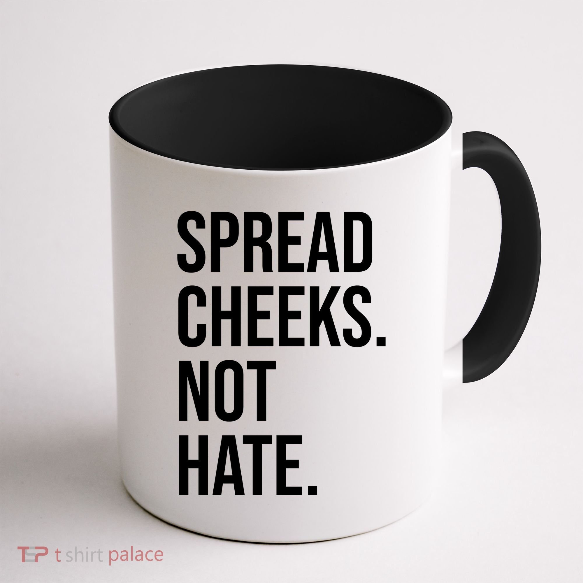 Spread Cheeks Not Hate Funny Gym Fitness And Workout Coffee Mug