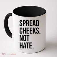 Spread Cheeks Not Hate Funny Gym Fitness And Workout Coffee Mug thumb 0