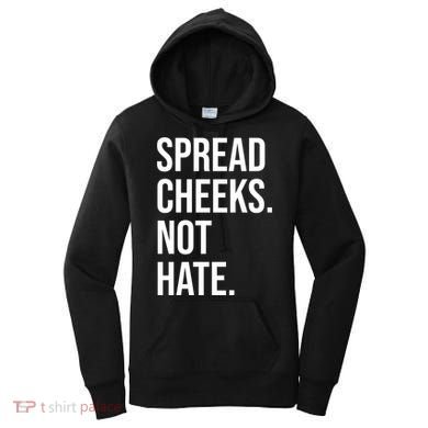 Spread Cheeks Not Hate Funny Gym Fitness And Workout Women's Hoodie
