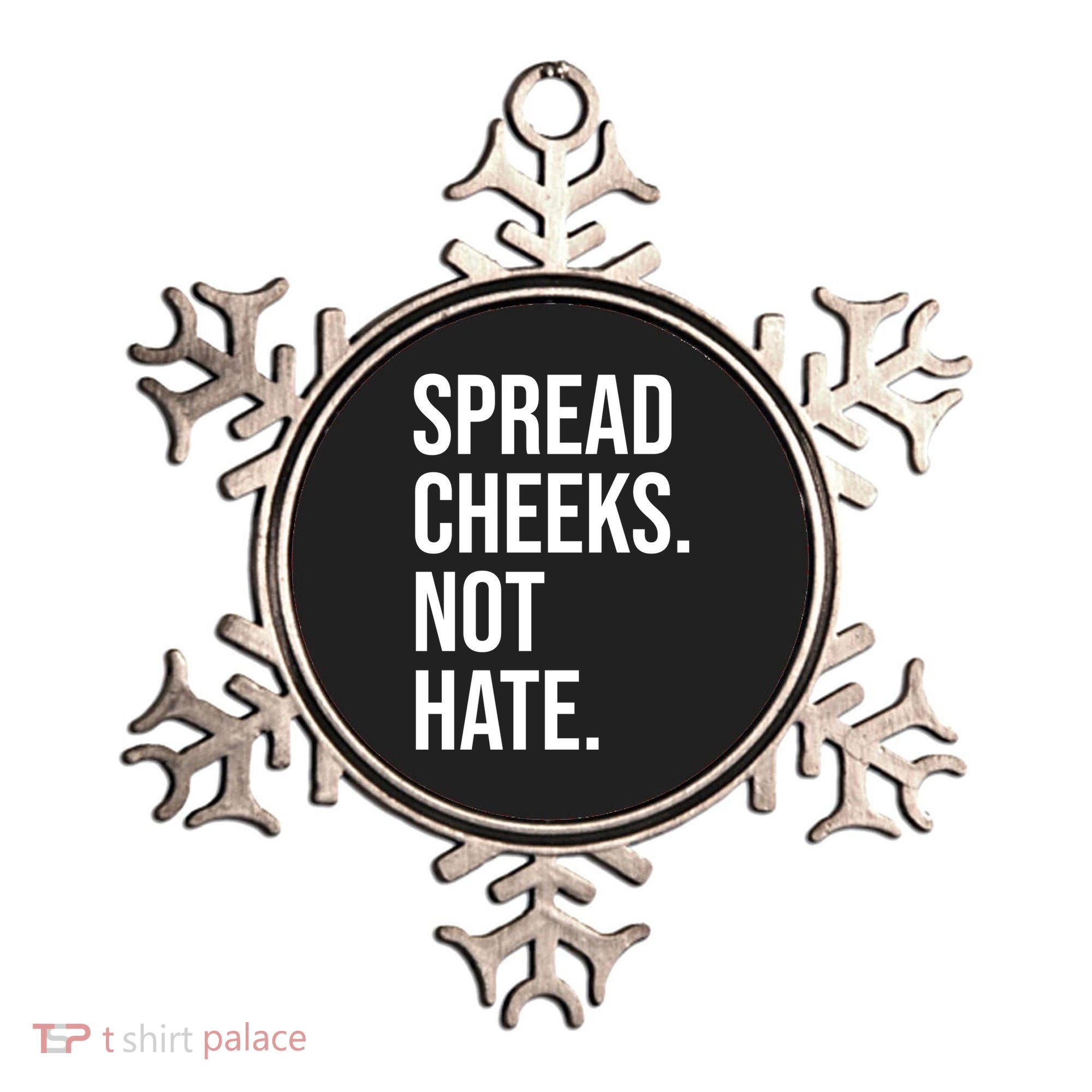 Spread Cheeks Not Hate Funny Gym Fitness And Workout Ornament