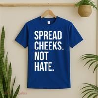 Spread Cheeks Not Hate Funny Gym Fitness And Workout T-Shirt thumb 2