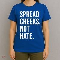 Spread Cheeks Not Hate Funny Gym Fitness And Workout T-Shirt thumb 4