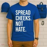 Spread Cheeks Not Hate Funny Gym Fitness And Workout T-Shirt thumb 6