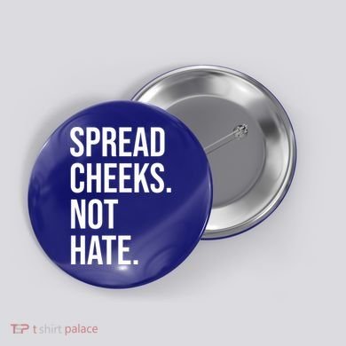 Spread Cheeks Not Hate Funny Gym Fitness And Workout Button