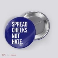 Spread Cheeks Not Hate Funny Gym Fitness And Workout Button thumb 0