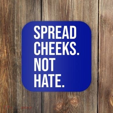Spread Cheeks Not Hate Funny Gym Fitness And Workout Coaster