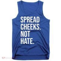 Spread Cheeks Not Hate Funny Gym Fitness And Workout Tank Top thumb 0
