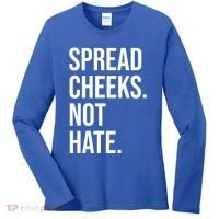 Spread Cheeks Not Hate Funny Gym Fitness And Workout Women's Long Sleeve Shirt thumb 0