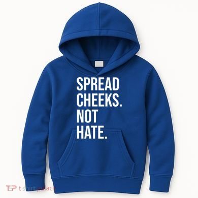 Spread Cheeks Not Hate Funny Gym Fitness And Workout Kids Hoodie