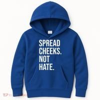Spread Cheeks Not Hate Funny Gym Fitness And Workout Kids Hoodie thumb 0
