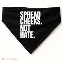 Spread Cheeks Not Hate Funny Gym Fitness And Workout USA-Made Doggie Bandana thumb 0