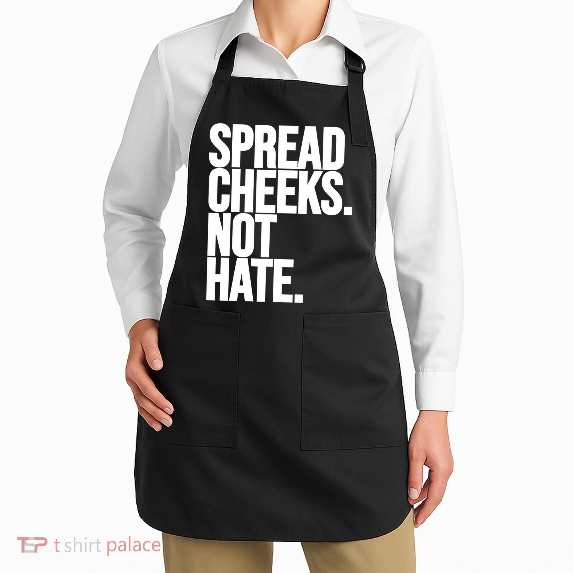 Spread Cheeks Not Hate Funny Gym Fitness And Workout Apron