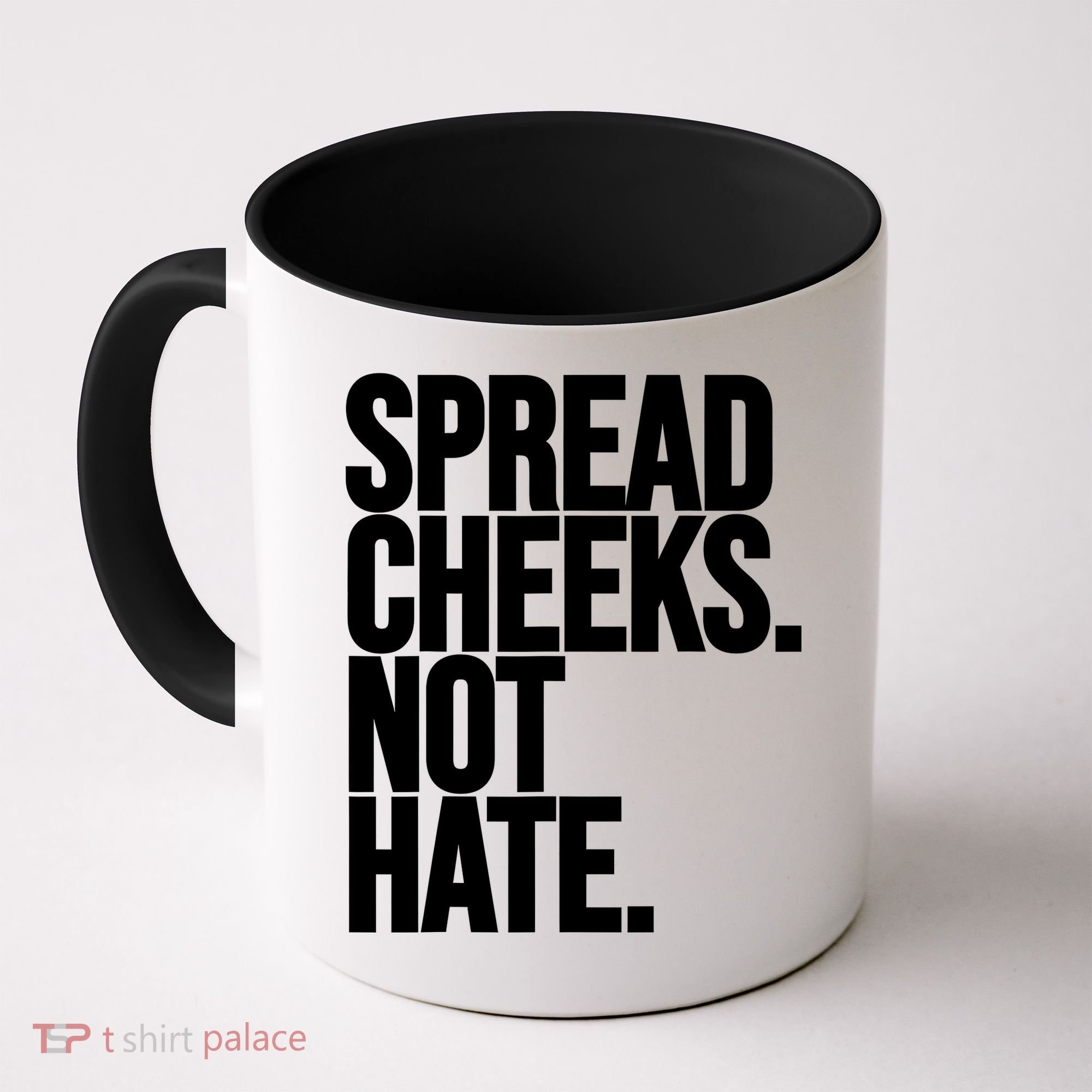 Spread Cheeks Not Hate Funny Gym Fitness And Workout Coffee Mug