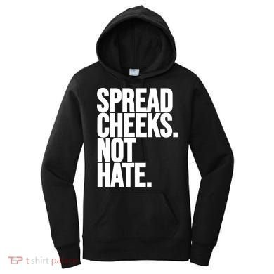 Spread Cheeks Not Hate Funny Gym Fitness And Workout Women's Hoodie
