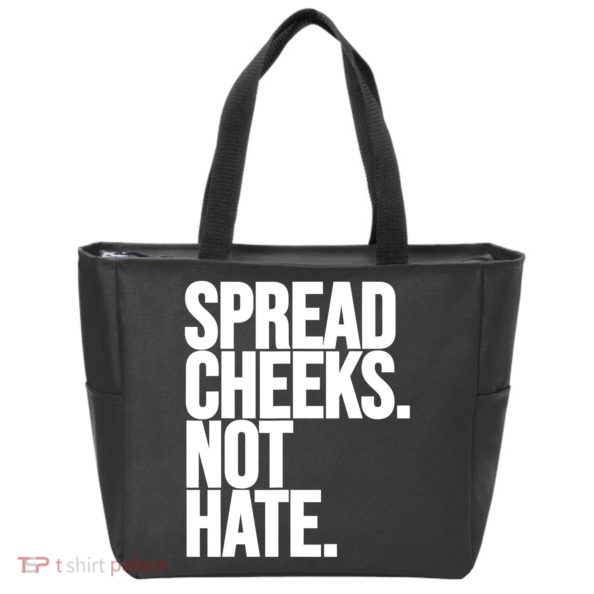 Spread Cheeks Not Hate Funny Gym Fitness And Workout Tote Bag