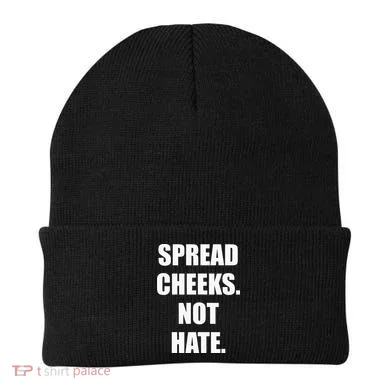 Spread Cheeks Not Hate Beanie