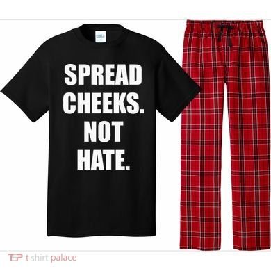 Spread Cheeks Not Hate Pajama Set