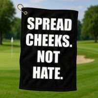 Spread Cheeks Not Hate Golf Towel thumb 1