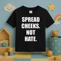Spread Cheeks Not Hate Toddler T-Shirt thumb 3