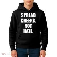 Spread Cheeks Not Hate Kids Hoodie thumb 4