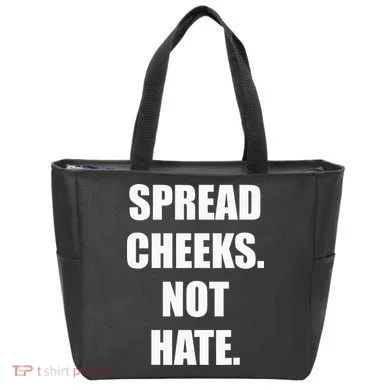 Spread Cheeks Not Hate Tote Bag