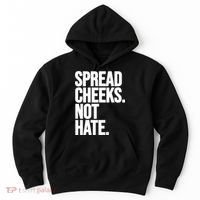 Spread Cheeks Not Hate Funny Gym Fitness And Workout Hoodie thumb 0