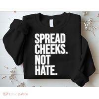 Spread Cheeks Not Hate Funny Gym Fitness And Workout Sweatshirt thumb 2
