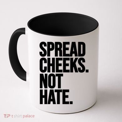 Spread Cheeks Not Hate Funny Gym Fitness And Workout Coffee Mug