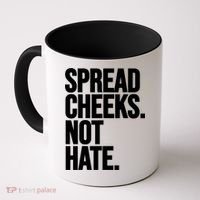 Spread Cheeks Not Hate Funny Gym Fitness And Workout Coffee Mug thumb 0