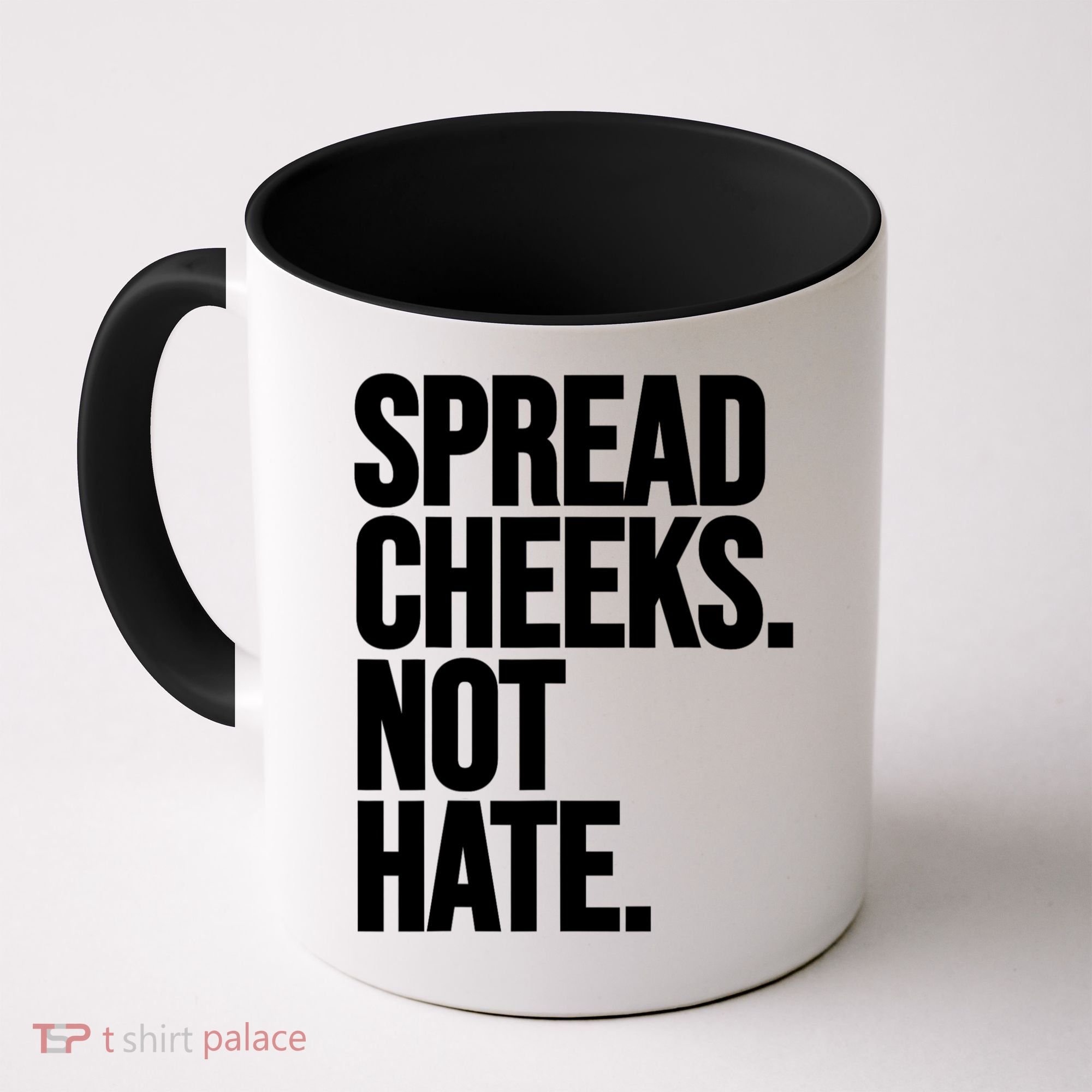 Spread Cheeks Not Hate Funny Gym Fitness And Workout Coffee Mug