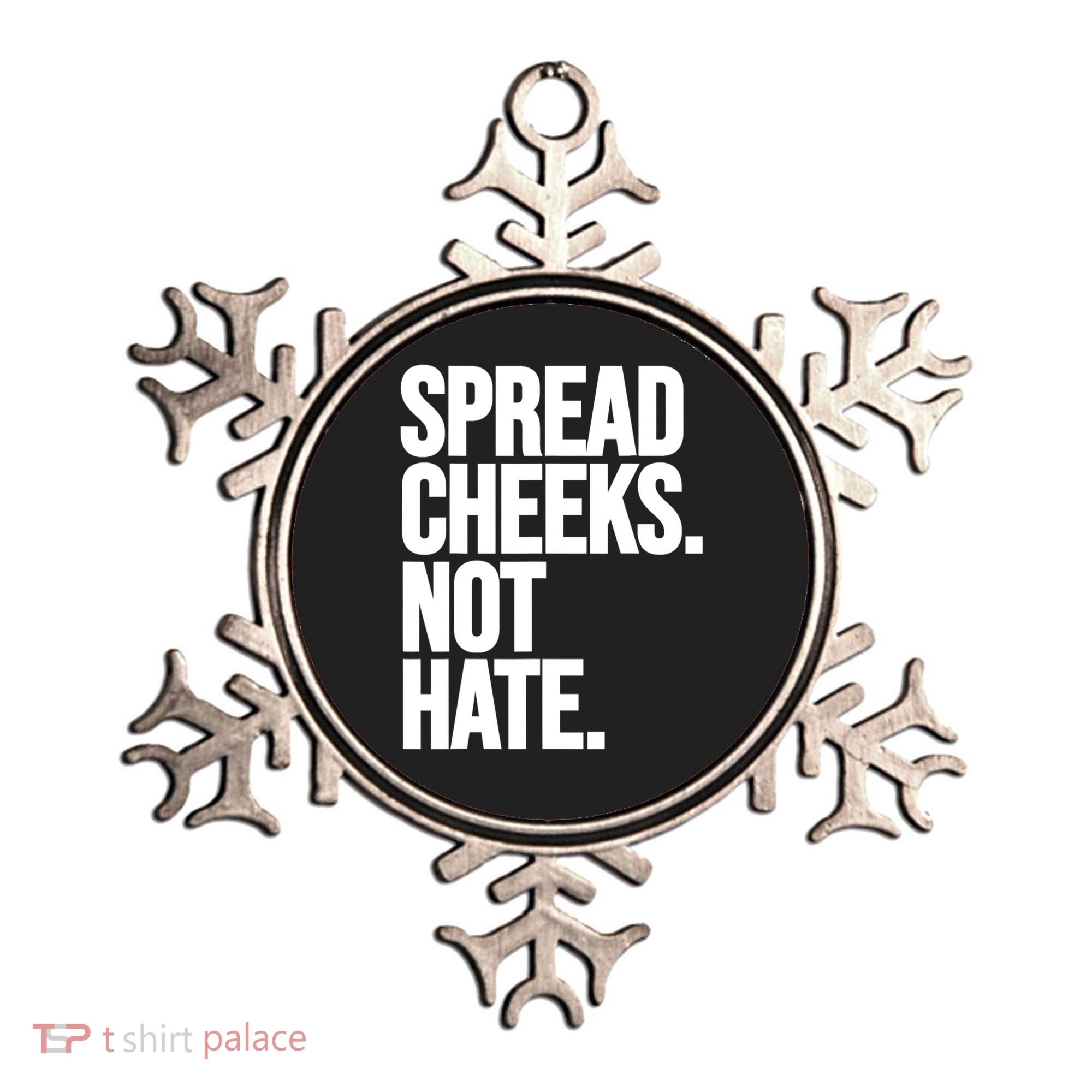 Spread Cheeks Not Hate Funny Gym Fitness And Workout Ornament