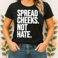 Spread Cheeks Not Hate Funny Gym Fitness And Workout Women's T-Shirt thumb 2