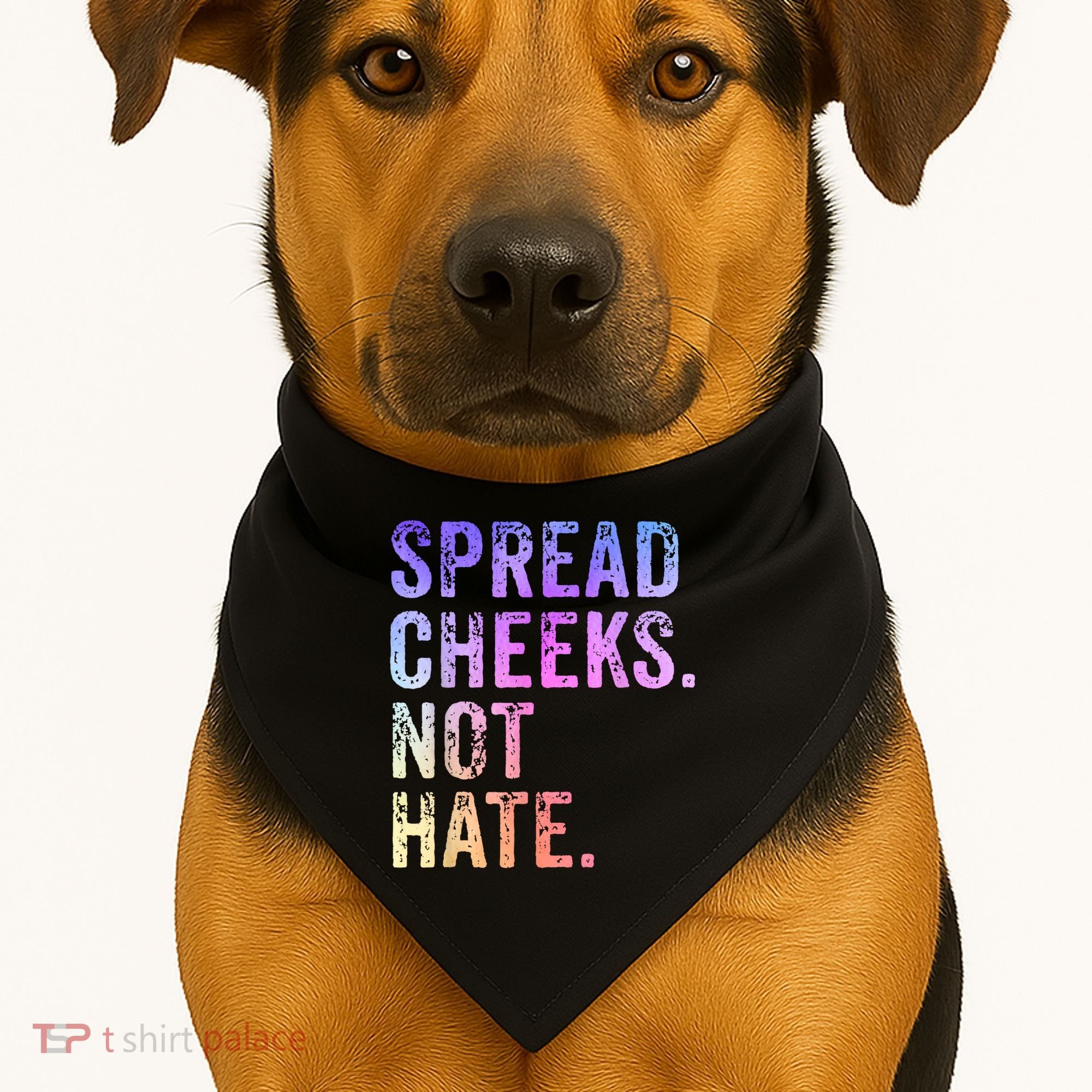 Spread Cheeks Not Hate Funny USA-Made Doggie Bandana
