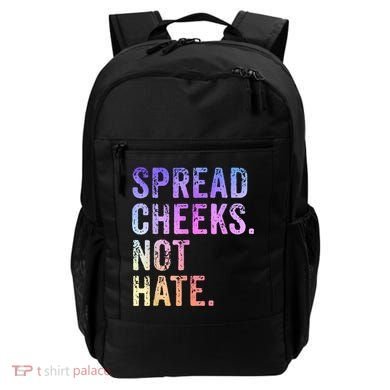 Spread Cheeks Not Hate Funny Backpack