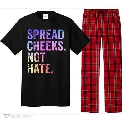 Spread Cheeks Not Hate Funny Pajama Set