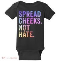 Spread Cheeks Not Hate Funny Baby Bodysuit thumb 0