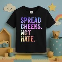 Spread Cheeks Not Hate Funny Toddler T-Shirt thumb 3
