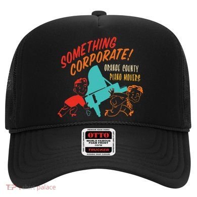 Something Corporate! Orange County Piano Mover Design Hat