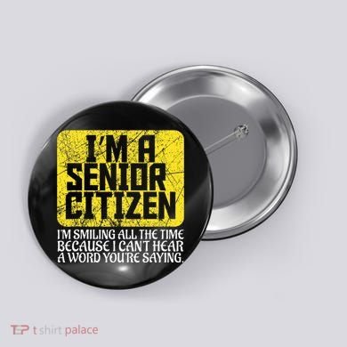Senior Citizen Old People Hard Of Hearing Elderly Gift Button