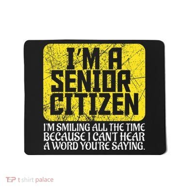 Senior Citizen Old People Hard Of Hearing Elderly Gift Mousepad