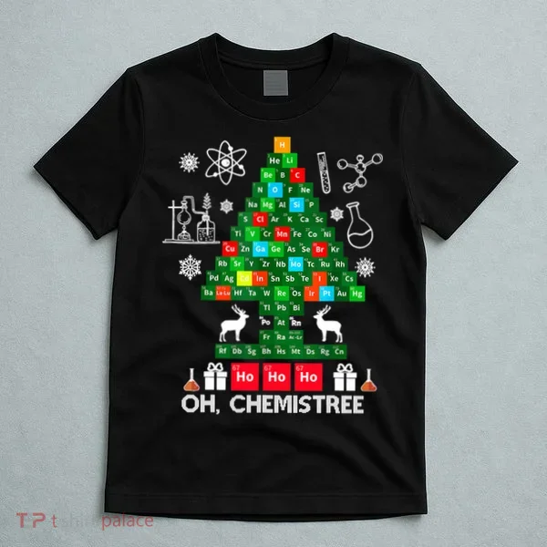 Science Christmas Oh Chemist Tree Chemistree T-Shirt