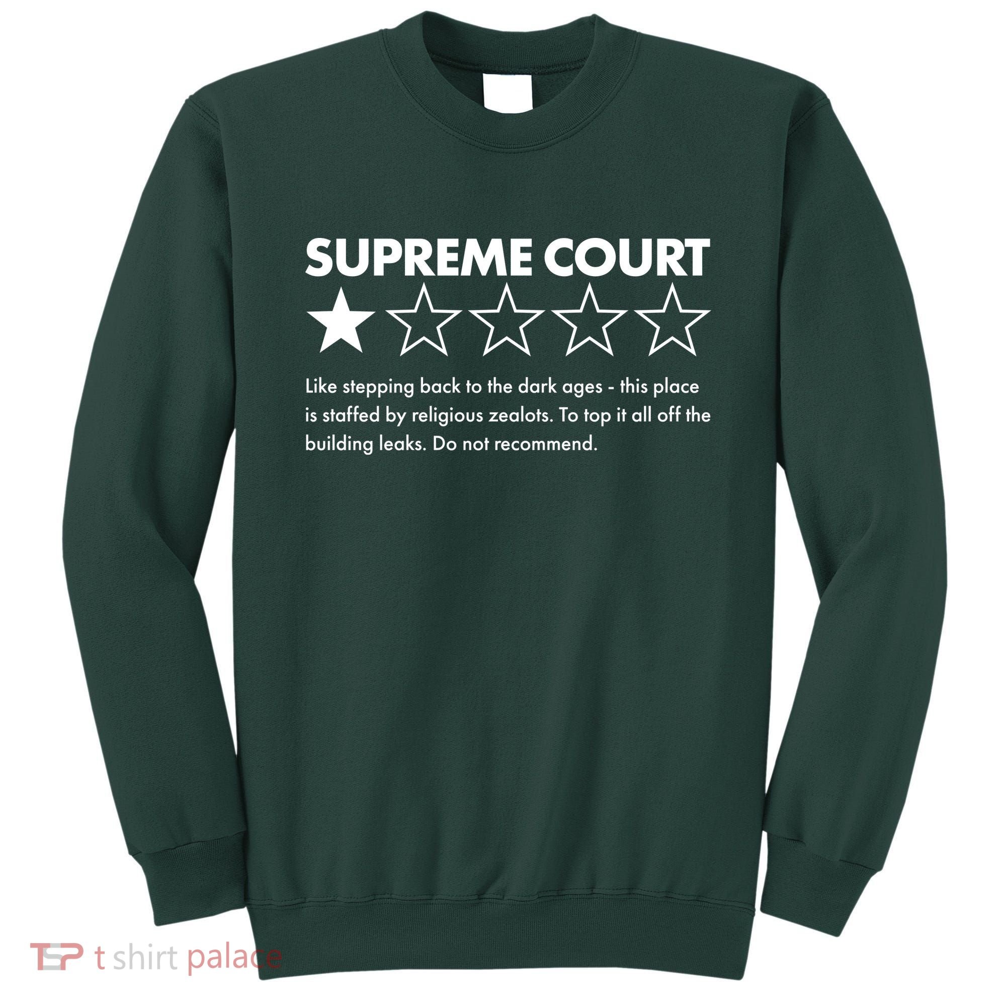 Supreme Court One Star Do Not Recommend Sweatshirt