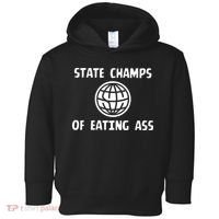 State Champ Of Eating Ass Toddler Hoodie thumb 0