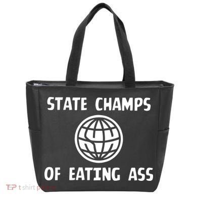 State Champ Of Eating Ass Tote Bag