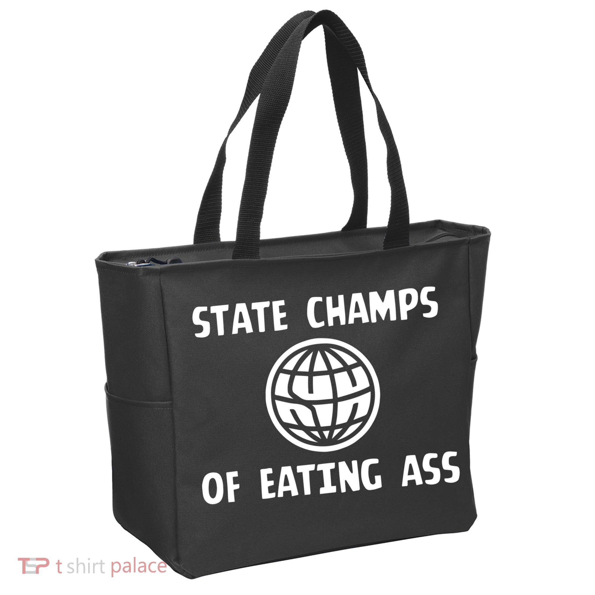 State Champ Of Eating Ass Tote Bag