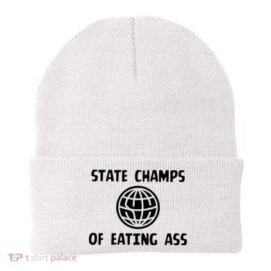 State Champ Of Eating Ass Beanie