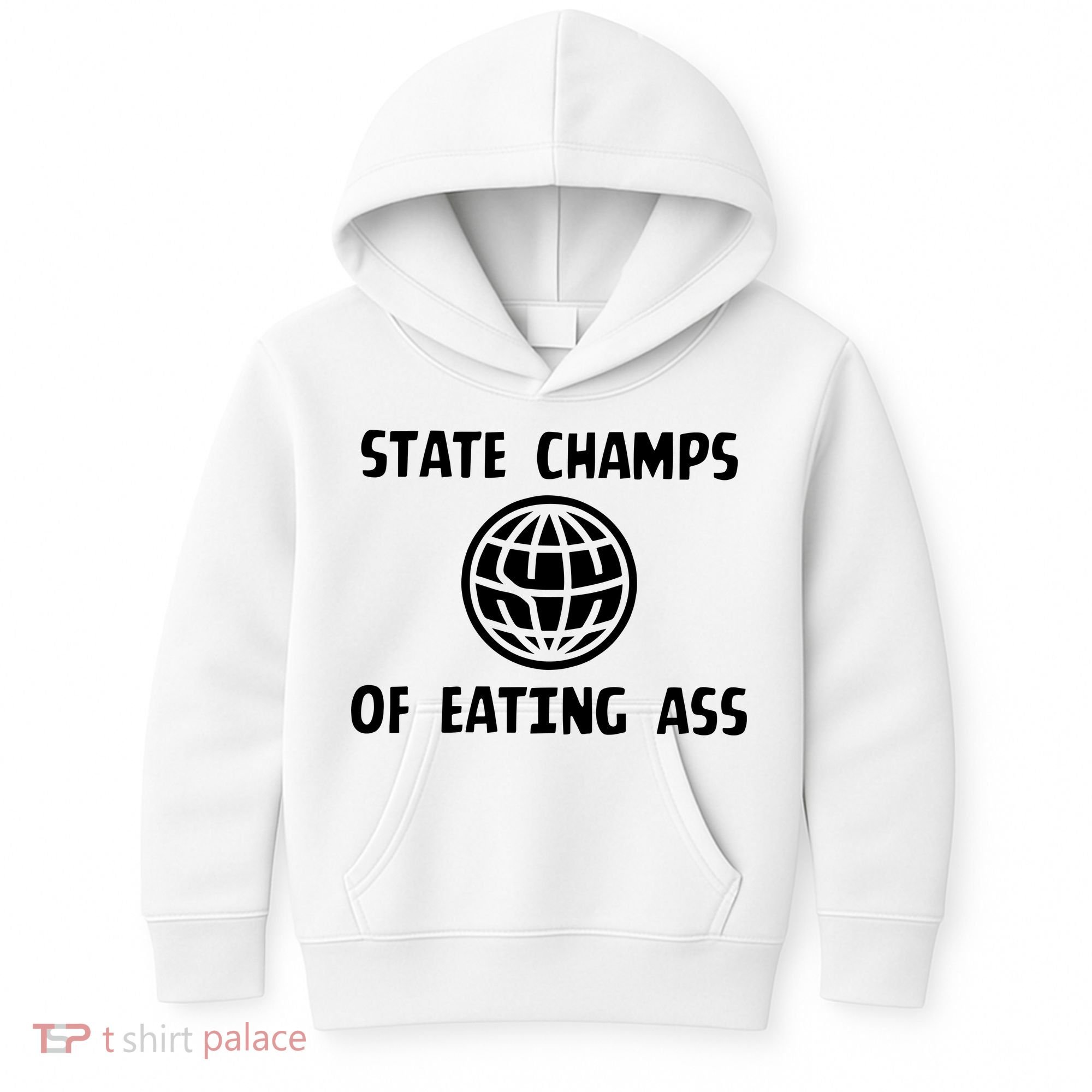 State Champ Of Eating Ass Kids Hoodie