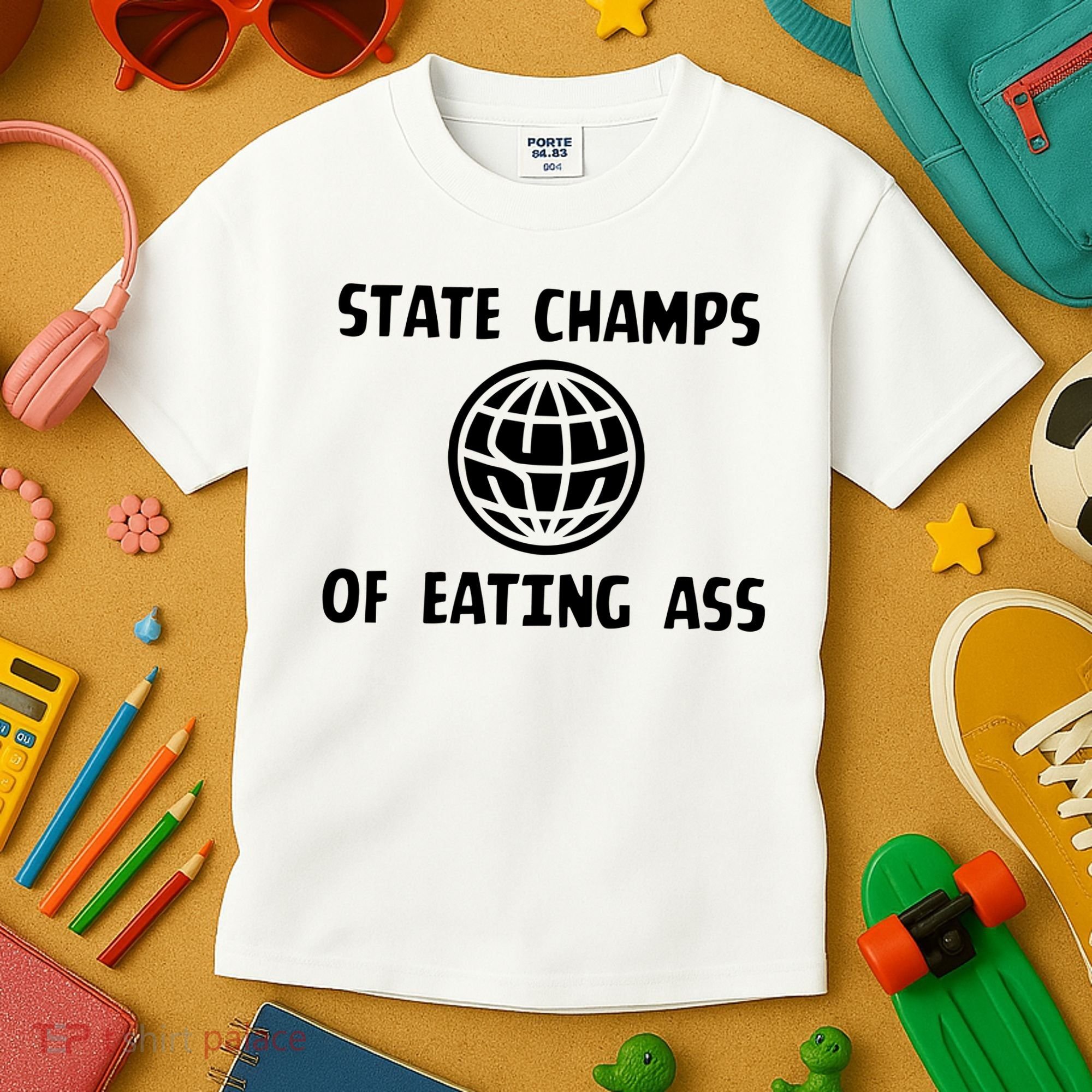 State Champ Of Eating Ass Kids T-Shirt