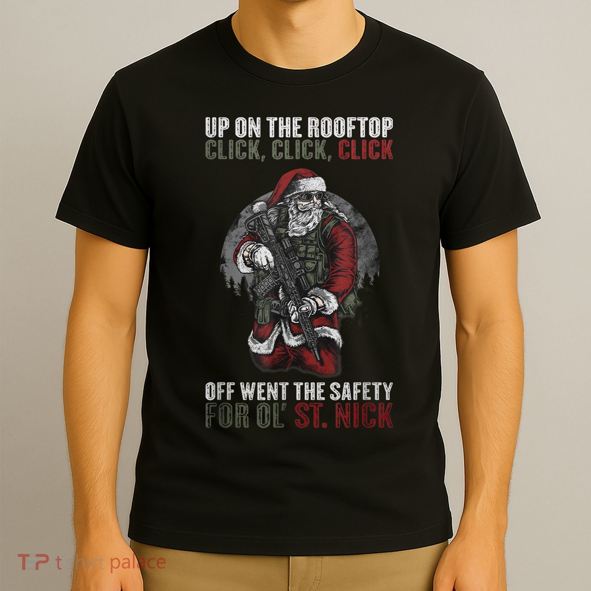 Santa Claus On The Rooftop Funny Tactical Safety Christmas T-Shirt