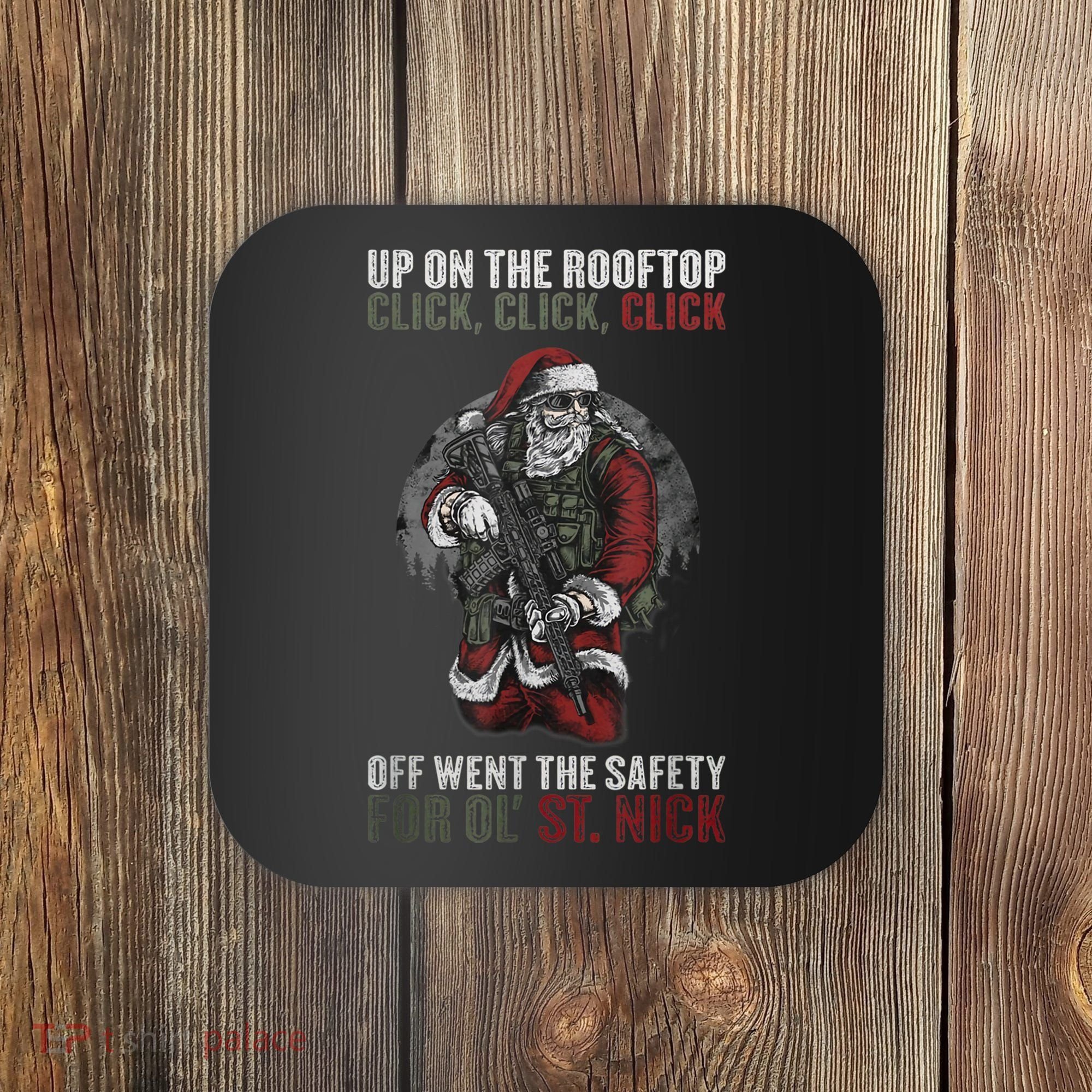 Santa Claus On The Rooftop Funny Tactical Safety Christmas Coaster